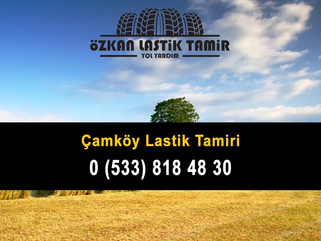 Çamköy Lastik Tamiri