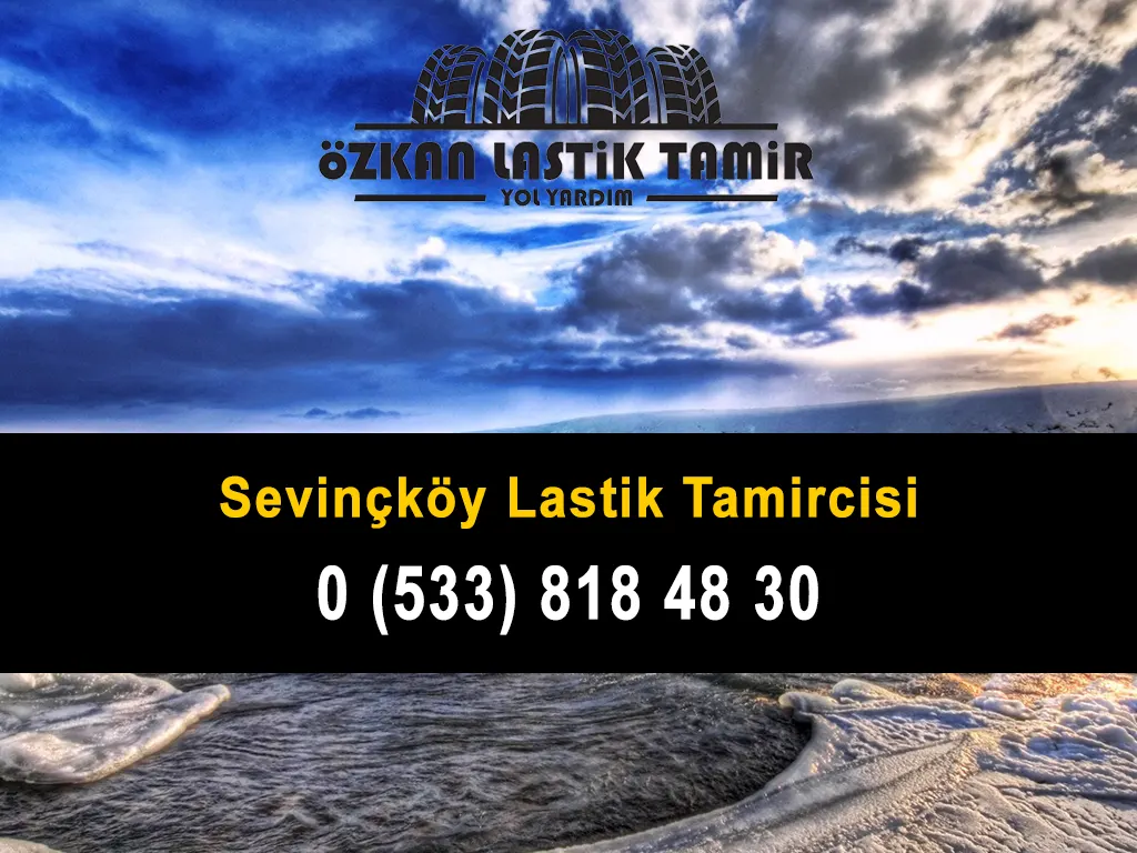 Sevinçköy Lastik Tamircisi