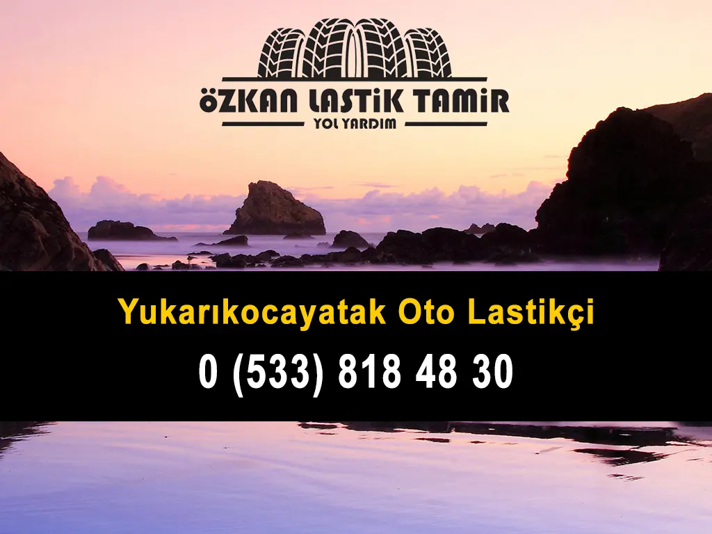 Yukarıkocayatak Oto Lastikçi